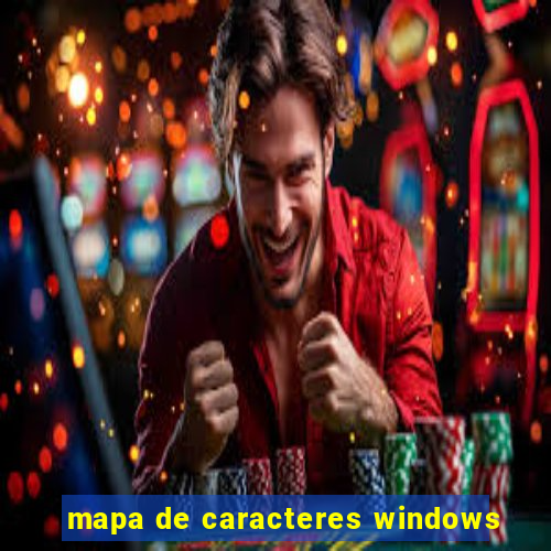 mapa de caracteres windows